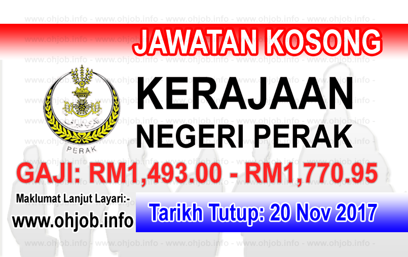 Jawatan Kosong Kerajaan Negeri Perak 20 November 2017 Jawatan Kosong Kerajaan Swasta Terkini Malaysia 2021 2022