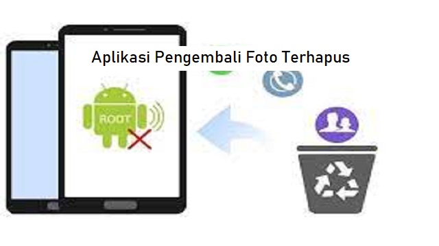 Aplikasi Pengembali Foto Terhapus