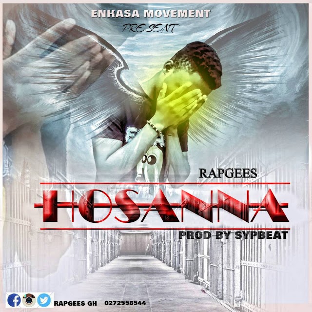 Rapgees - Hosanna (Prod. By Sypbeatz)