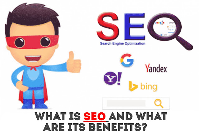 What is seo and what are its benefits?