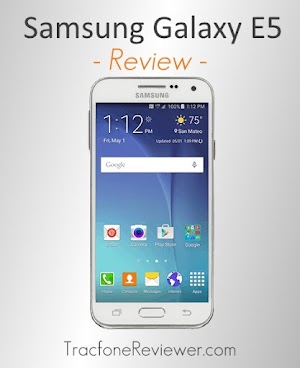 Tracfone Samsung Galaxy E5 Review