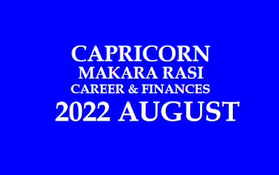 Makara Rasi Palangal 2022 August