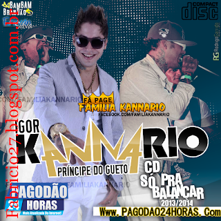 http://fabricio27.blogspot.com.br/2013/12/igor-kannario-so-pra-balancar-2014.html