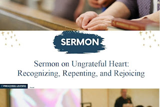 Sermon on Ungrateful Heart: Recognizing, Repenting, and Rejoicing