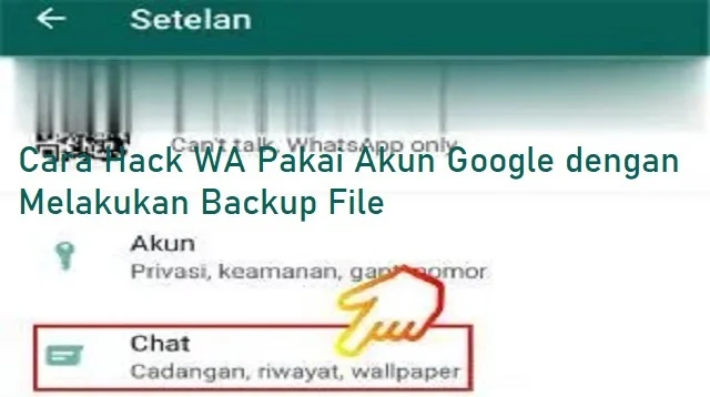 Cara Hack WA Pakai Akun Google