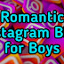 Romantic Instagram Bios for Boys | Regular-quotes