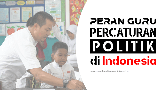 Guru dalam Percaturan Politik