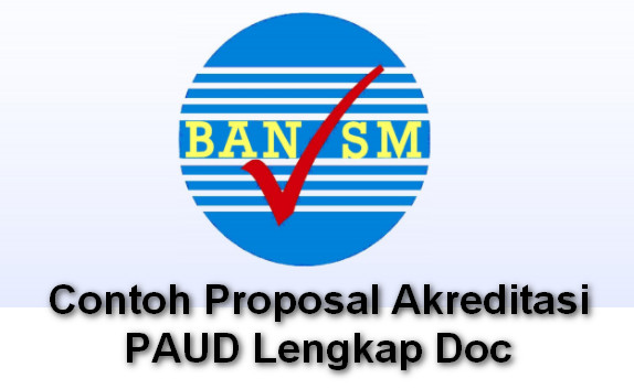 Contoh Proposal Akreditasi PAUD Lengkap Doc - Administrasi 