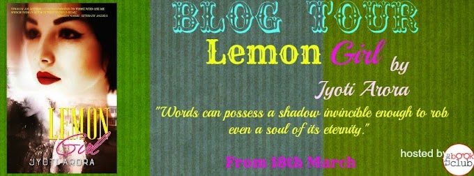 Blog Tour: Lemon Girl  by  Jyoti Arora