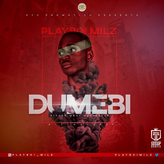 Music: Playboi Milz - Dumebi (Bigger Meat) Freestyle || Hot
