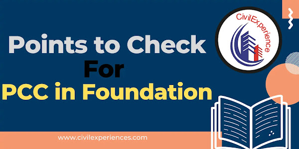 12 Points to Check For PCC in The Foundation | Checklist For PCC Below The Footing | Procedure of Foundation PCC