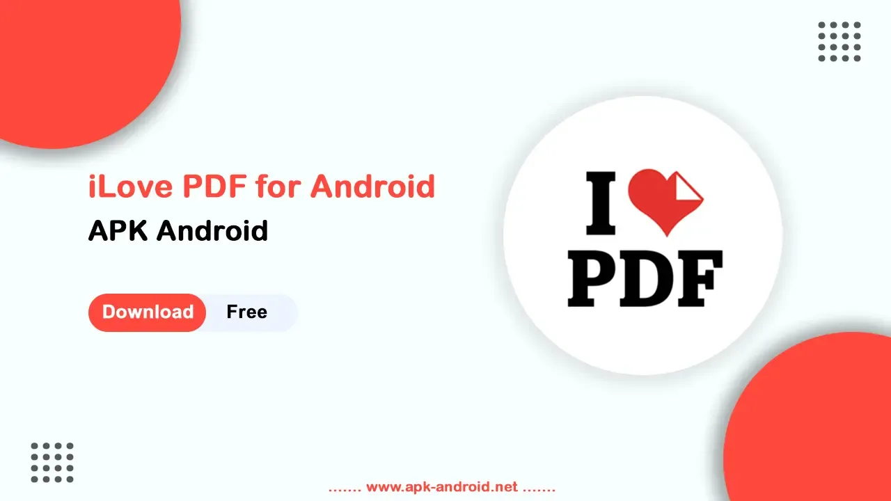 Download iLovePDF APK: Outstanding PDF Tools for Android