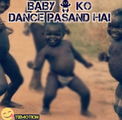 Memes In Hindi Of Baby Ko Dance Pasand Hai