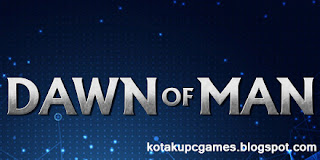 Dawn Of Man Free Download