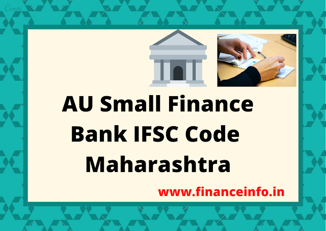 AU Small Finance Bank IFSC Code MAHARASHTRA