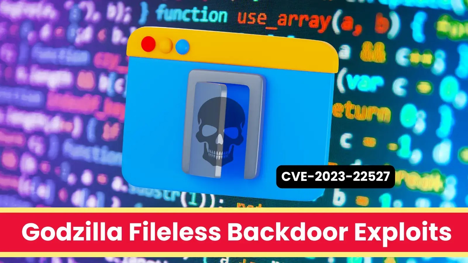 Godzilla Dosyasız Arka Kapı Atlassian Confluence Güvenlik Açığını Kullanıyor CVE-2023-22527