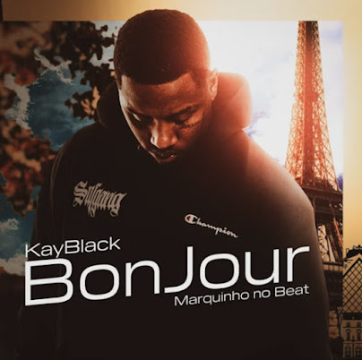 Kayblack - Bonjour