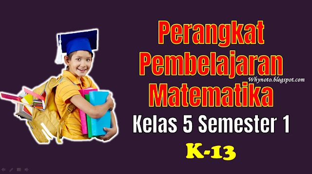 Perangkat Pembelajaran Matematika Kelas 5 Semester 1 K-13