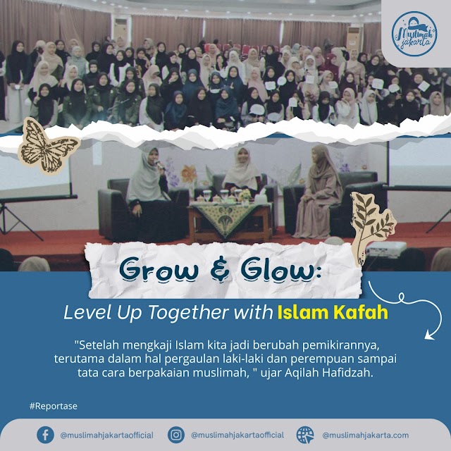 ‎Grow & Glow: Level Up Together with Islam Kafah