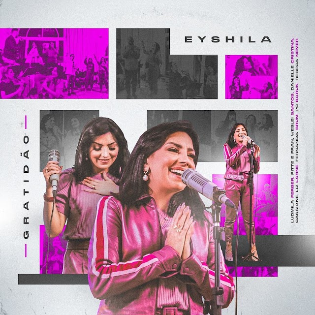 Eyshila lança álbum comemorativo nas plataformas digitais "Gratidão"
