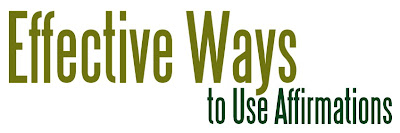 Effective Ways to Use Affirmations