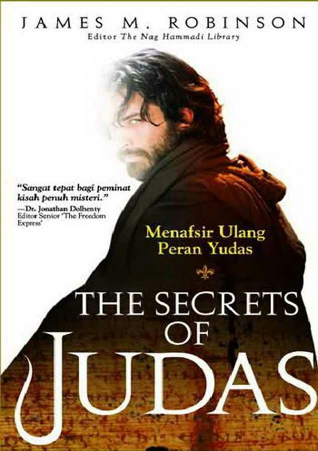 The Secrets of Judas: menafsir ulang peran yudas by James 