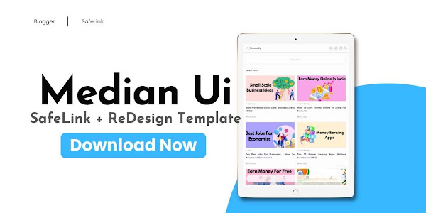 Median UI 1.6 Safelink + ReDesign Blogger Template Free Download 