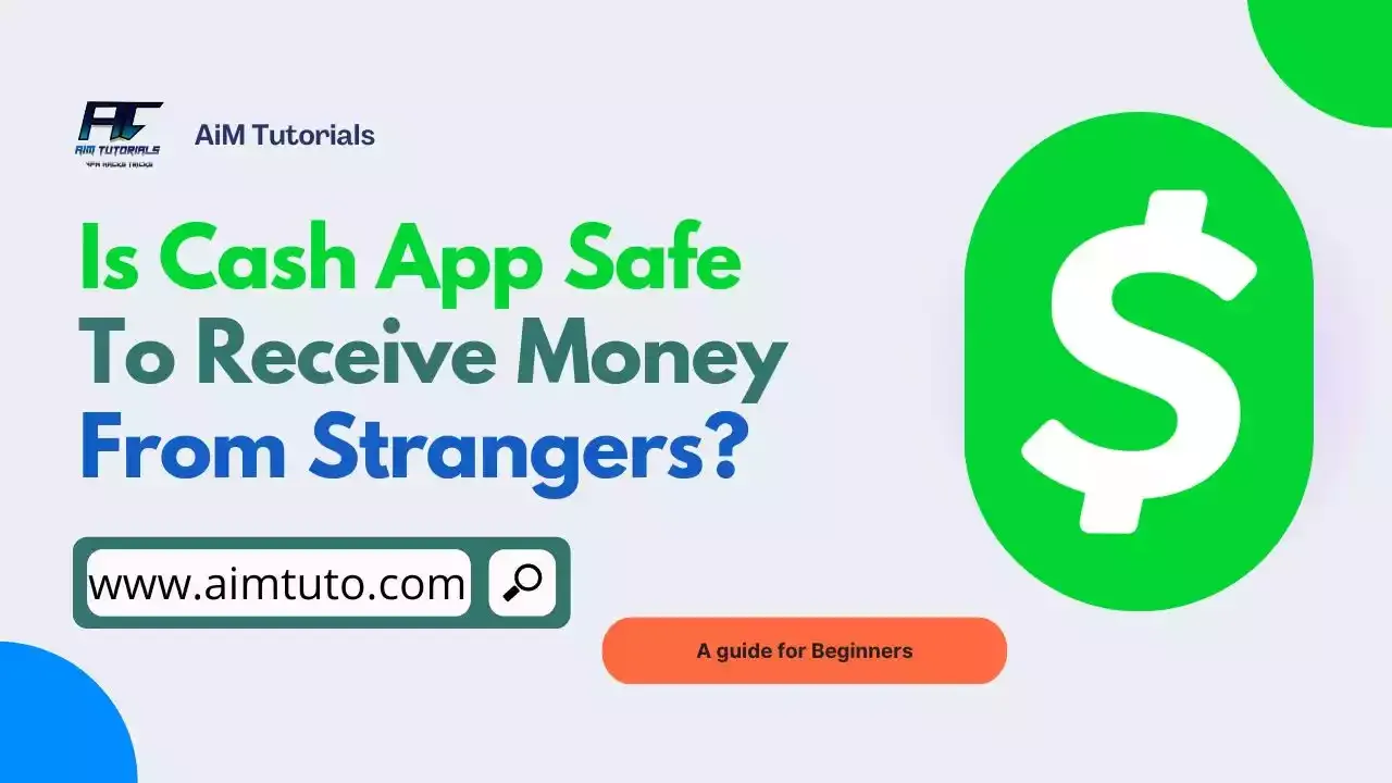 is cash app safe to receive money from strangers