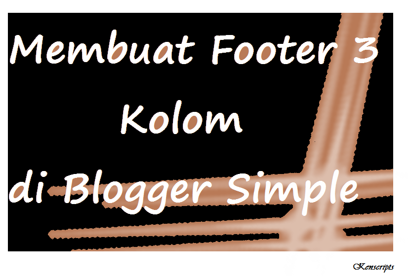 Tutorial membuat footer blog menjdai 3 kolom