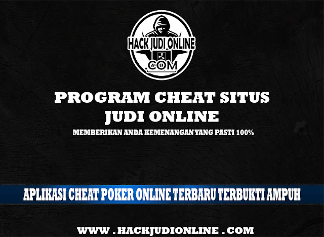 Aplikasi Cheat Poker Online Terbaru Terbukti Ampuh