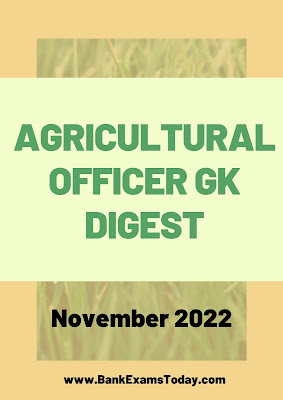 Agricultural Officer GK Digest: November 2022
