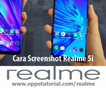 Cara Screenshot Realme 5i