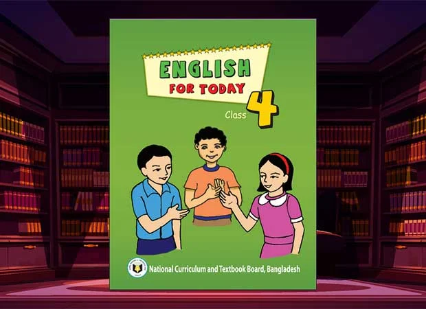Primary Class 4 English New Textbook 2024 PDF – প্রাথমিক ৪র্থ শ্রেণির ইংরেজি নতুন পাঠ্যপুস্তক ২০২৪ পিডিএফ