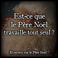 10 secrets sur le Père Noël à découvrir Est-ce que le Père Noël travaille tout seul ?