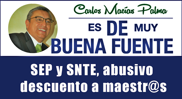 SEP y SNTE, abusivo descuento a maestr@s