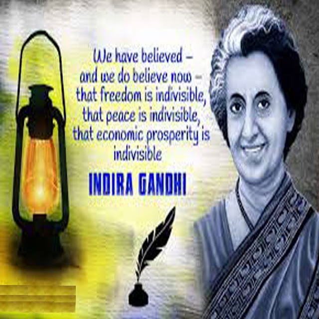 Quotes Of Bharat Ratna Indira Gandhi, the country's third prime minister 