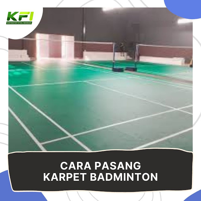 Cara Pasang Karpet Badminton: Panduan Lengkap untuk Memasang Karpet Lapangan Bulutangkis