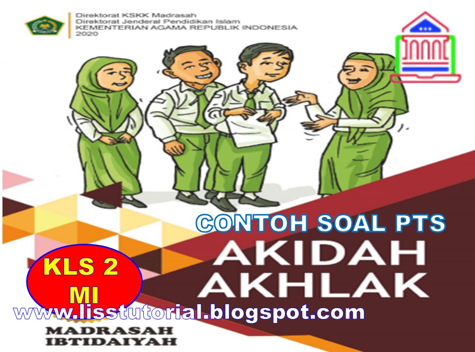 Soal PTS Akidah Akhlak Kelas 2