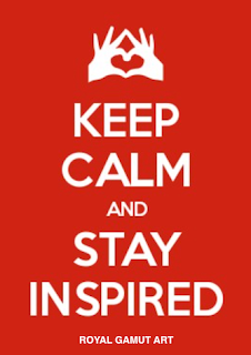 Keep Calm and Stay Inspired Royal Gamut Art