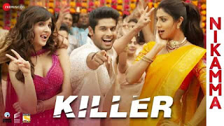 Killer Lagdi Song Movie From Nikamma, This Song Singer By Mika Singh & Amaal Mallik