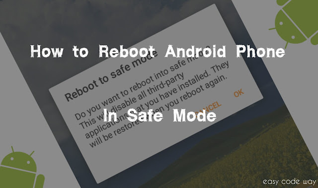 Reboot Android Phone In Safe Mode