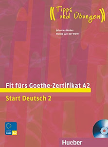 Fit fürs Goethe-Zertifikat A2: Start Deutsch 2.Deutsch als Fremdsprache / Lehrbuch mit integrierter Audio-CD: A2 Book & CD (Fit für ... Erwachsene)