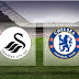 Prediksi Pertandingan : Swancea City vs Chelsea