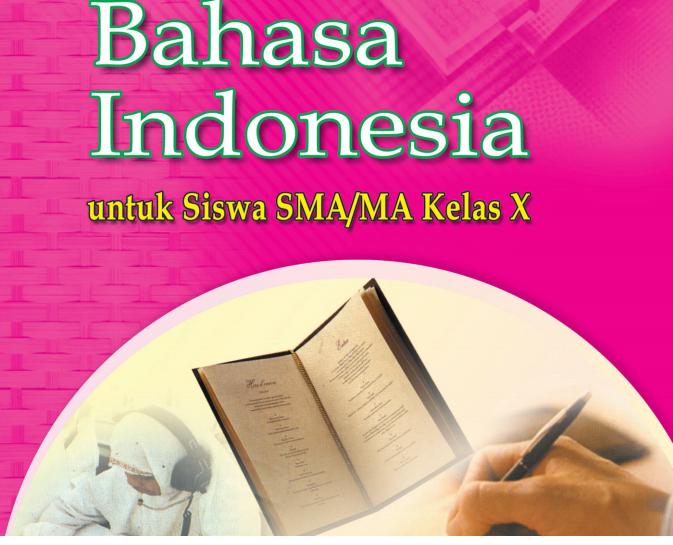 Materi Pelajaran Bahasa Indonesia SMA Kelas X Lengkap