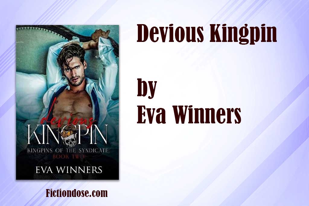 You are currently viewing Devious Kingpin (pdf, epub) by Eva Winners