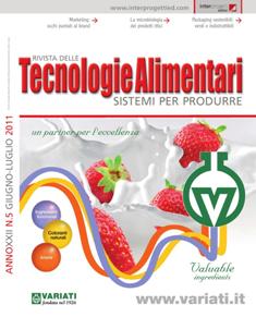 Tecnologie Alimentari 2011-05 - Giugno & Luglio 2011 | TRUE PDF | Bimestrale | Professionisti | Cibo | Bevande
Tecnologie Alimentari da oltre 20 anni è una testata di riferimento per manager, tecnologi dell’industria alimentare ed imprenditori che operano nel settore.