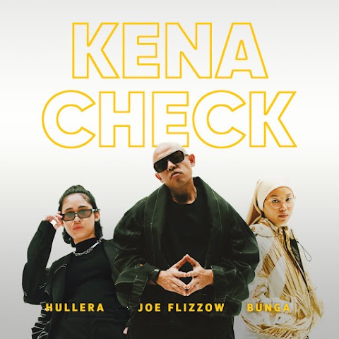 Joe Flizzow, Hullera & Bunga - Kena Check MP3