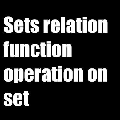 Sets relation function operation on set