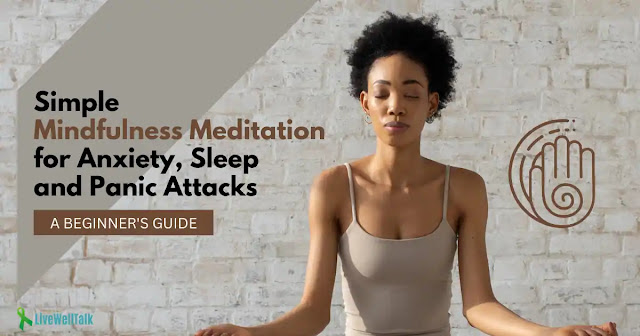 Easy yet Effective Relaxation Meditation Techniques for Anxiety and Panic Attacks Relief