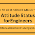 Top Attitude status for Engineers - Attitude status in Hindi